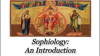 An Introduction to Sophiology [upl. by Altman]