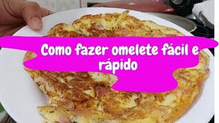 COMO FAZER OMELETE FACIL E RÁPIDO [upl. by Marge]