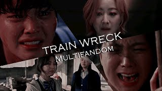 ▸KDrama Multifandom FMV  Train Wreck sad mix ☾ 한국 드라마◂ [upl. by Vincenta59]