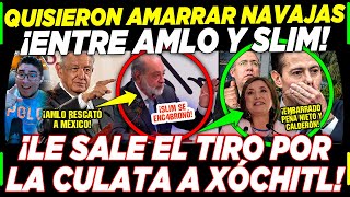 AMLO ¡QUISIERON PLEITO CON SLIM LE SALIÓ EL TIRO POR LA CULATA A XÓCHITL ¡PEÑA Y CALDERÓN [upl. by Eniffit]