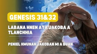 Genesis 31amp32  Peniel hmunah Jakoban mi a buan Mizo Bible Reading [upl. by Akiram110]