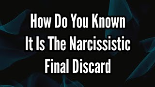 When a Narcissist Is Done With You How Do You Known It Is The Final Discard [upl. by Aenet238]