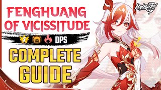 FENGHUANG OF VICISSITUDE Complete Guide  PURE FIREPOWER DPS 🔥 [upl. by Marshall]