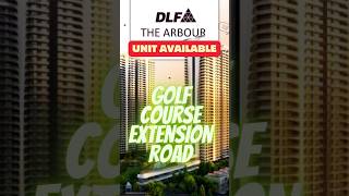 DLF The Arbour 63A Units Available Golf Course Extension Road Gurgaon shorts [upl. by Oneal43]