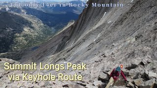 Climbing Longs Peak via Keyhole [upl. by Aneras]