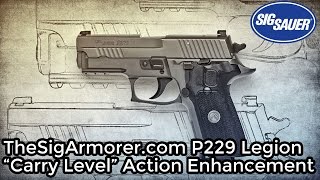 TheSigArmorercom P229 Legion quotCarry Levelquot Action Job Review [upl. by Lennon]