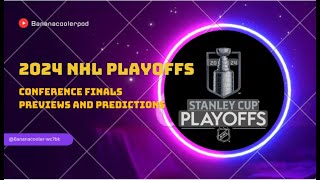 2024 NHL Stanley Cup Conference Finals Previews amp Predictions [upl. by Sweeney85]