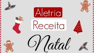 Aletria  Receita de Natal [upl. by Aradnahc]