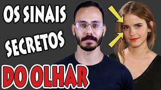 Decodificando o Olhar  Ep 02 A Linguagem corporal do olhar [upl. by Lette811]