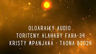 OLOARAIKY Audio  ALAHADY FAHA 34  KRISTY MPANJAKA TAONA B2024 [upl. by Bruyn]