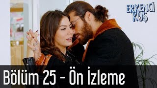 Erkenci Kuş 25 Bölüm  Ön İzleme [upl. by Anirt]