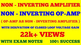 NON INVERTING AMPLIFIER  OPAMP AS NON INVERTING AMPLIFIER  NON INVERTING OPAMP  WITH EXAM NOTES [upl. by Gio]