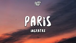 Ingratax  Paris LetraLyrics [upl. by Atiuqcaj67]