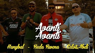 Reda Rwena  AVANTI AVANTI feat Hanybal x Celo amp Abdi prodVon PZY [upl. by Laflam]