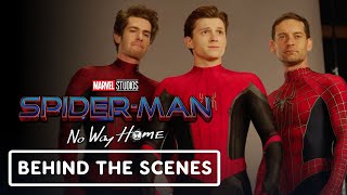 SpiderMan No Way Home  Official Behind The Scenes  Tom Holland Andrew Garfield Tobey Maguire [upl. by Ditter]