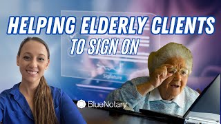 Helping Elderly Clients Sign On [upl. by Munn]