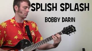 Bobby Darin Splish Splash Guitar Chords Lesson amp Tab Tutorial [upl. by Nork]