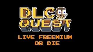 DLC Quest Live Freemium or Die Teaser [upl. by Odranar903]