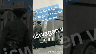 Vuilniswagen vroeger vs vuilniswagen nu [upl. by Akinhoj]