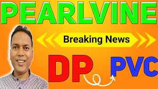 Pearlvine New Update TodayBreaking NewsDP ➡️ PVC [upl. by Ardnaeed]