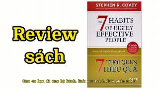 Review sách 7 Thói Quen Hiệu Quả  The 7 Habits Of Highly Effective People [upl. by Noellyn]