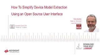 How to Simplify Device Model Extraction using an Open Source User Interface [upl. by Marris321]