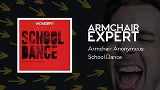 Armchair Anonymous School Dance  Armchair Expert with Dax Shepard [upl. by Natsuj959]