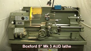 Boxford 5quot MK3 AUD lathe [upl. by Melise120]