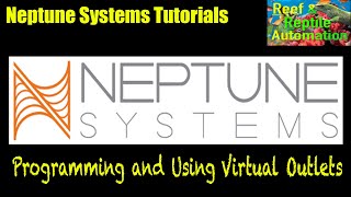 Neptune Systems Apex Tutorials  Creating And Using Virtual Outlets [upl. by Malchus366]