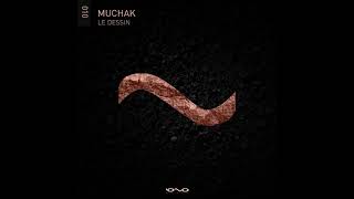 Muchak  Le Dessin Full EP [upl. by Aihsenot]