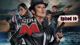 FULL Spy M  Episod 10 [upl. by Ramled]