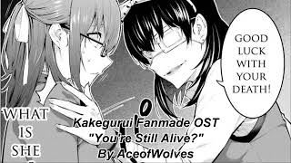 Kakegurui Fanmade OST quotYoure still alivequot [upl. by Scuram]