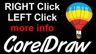 Corel Draw Tips amp Tricks LEFT Click RIGHT Click MORE INFO [upl. by Eelyr]