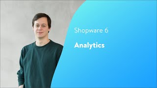 Analytics Shopware 6 Tutorial [upl. by Rillis207]