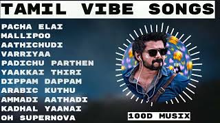 Tamilsongs  Tamil Vibe Time  New tamil songs 2022  Tamil Hit Songs  Love Songs  Vibe Songs [upl. by Mccurdy]