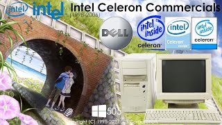 Intel Celeron Commercials 19982006  Dell PC Commercials [upl. by Carissa]