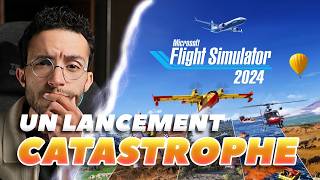 Microsoft Flight Simulator 2024 est une CATASTROPHE [upl. by Nywloc]