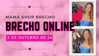 Brechó Online ❤️ 2 de Outubro de 24 [upl. by Kong]