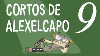 Cortos de Alexelcapo 9 [upl. by Fiedling768]