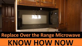 Install Replacement Over the Range Microwave Oven [upl. by Neyugn]