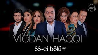 Vicdan haqqı 55ci bölüm [upl. by Alekram]