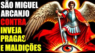 SÃO MIGUEL ARCANJO 🙏 Oração INFALÍVEL contra Pragas Fofocas Inveja Feitiços e Maldições [upl. by Uhn]