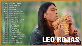 Leo Rojas Greatest Hits Full Album 2021  Best of Pan Flute 2021 [upl. by Sarson]