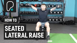 How To Do A Seated Lateral Raise [upl. by Aynor]