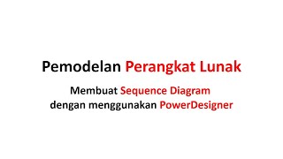 Membuat Sequence Diagram dengan menggunakan PowerDesigner [upl. by Erline]