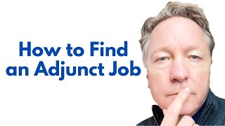 How to Find an Adjunct Job Today [upl. by Swan]