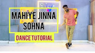 Mahiye Jinna Sohna Dance Tutorial Video  Darshan Raval  Easy Tutorial mahiyejinnasohna dance [upl. by Towny174]