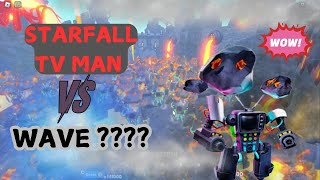 STARFALL TV MAN VS 2X ENDLESS MODE LETS SEET WHAT WAVE WE GOT [upl. by Tami108]