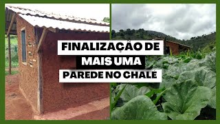 FINALIZAÇÃO DE MAIS UMA PAREDE NA BIOCONSTRUÇÃO DO NOSSO CHALÉ [upl. by Ainotna449]