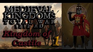 Medieval 1212 AD  Kingdom of Castile campaign 1  Total War mod [upl. by Yelrahs]